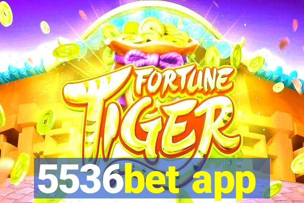 5536bet app